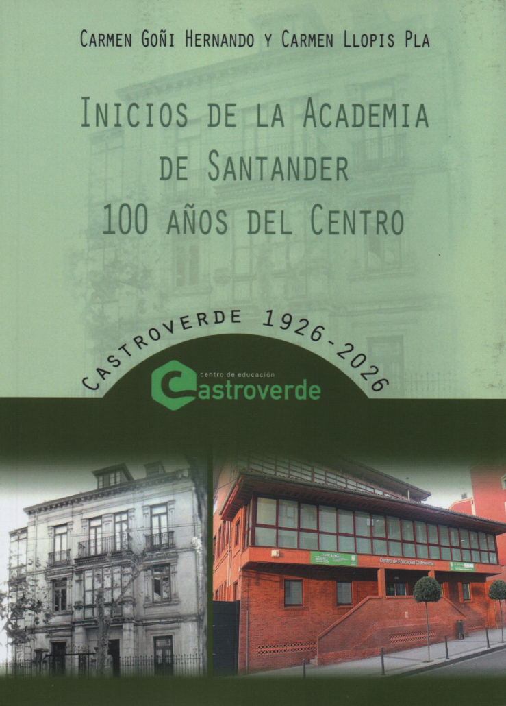 Fachada colegio Castroverde de Santander en la portada del libro los Inicios de la Academia de Santander 100 años del centro